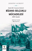 Cover-Bild zum Titel 'Batili Bir Yazarin Gözüyle Bizans - Selcuklu Mücadelesi' von 'Joseph Laurent'