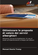 Cover-Bild zum Titel 'Ottimizzare le proposte di valore dei servizi alberghieri' von 'Manuel Osorio Tromp'