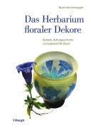 Cover-Bild zum Titel 'Das Herbarium floraler Dekore' von 'Rosmarie Honegger'