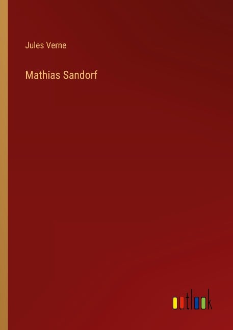 Mathias Sandorf - Jules Verne