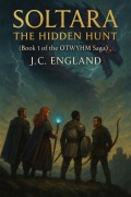 Cover-Bild zum Titel 'Soltara the Hidden Hunt (OTWYHM, #1)' von 'J. C. England'