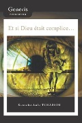 Cover-Bild zum Titel 'Et si Dieu était complice...' von 'Koutchoukalo Tchassim'