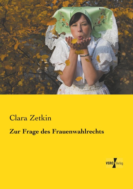 Zur Frage des Frauenwahlrechts - Clara Zetkin