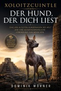 Cover-Bild zum Titel 'Xoloitzcuintle - Der Hund der dich liest' von 'Dominik Wörner'