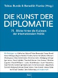 Die Kunst der Diplomatie - Tobias Bunde, Benedikt Franke