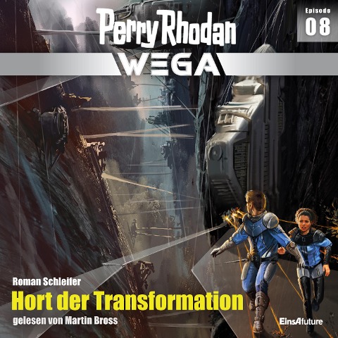 Perry Rhodan Wega Episode 08: Hort der Transformation - Roman Schleifer