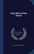 Early Bells of Paul Revere - Arthur Howard Nichols