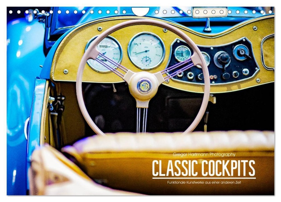 CLASSIC COCKPITS - Funktionale Kunstwerke aus einer anderen Zeit (Wandkalender 2027 DIN A4 quer), CALVENDO Monatskalender - Gregor Hartmann