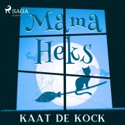 Cover-Bild zum Titel 'Mama heks' von 'Kaat de Kock'