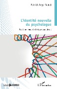 Cover-Bild zum Titel 'L'identité nouvelle du psychologue' von 'Patrick Ange Raoult'
