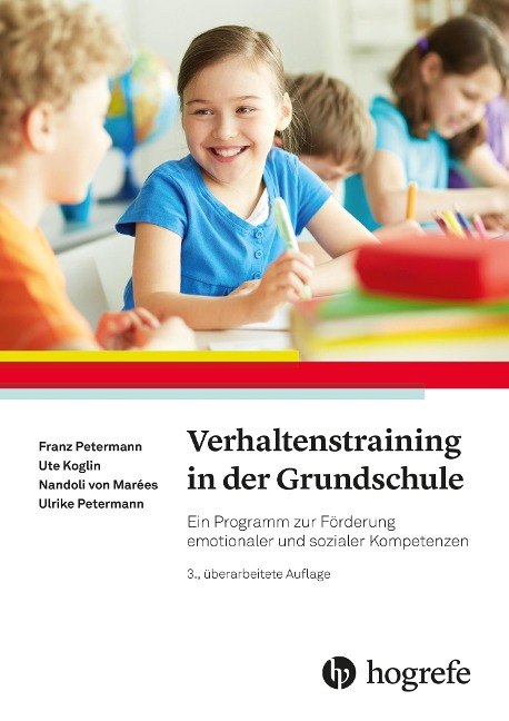 Verhaltenstraining in der Grundschule - Franz Petermann, Ute Koglin, Ulrike Petermann, Nandoli von Marées
