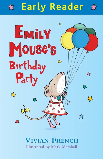 Emily Mouse's Birthday Party (Early Reader) - Vivian French