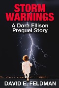 Cover-Bild zum Titel 'Storm Warnings (Dora Ellison Mystery Series, #0.5)' von 'David E. Feldman'