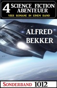 Cover-Bild zum Titel '4 Science Fiction Abenteuer Sonderband 1012' von 'Alfred Bekker'