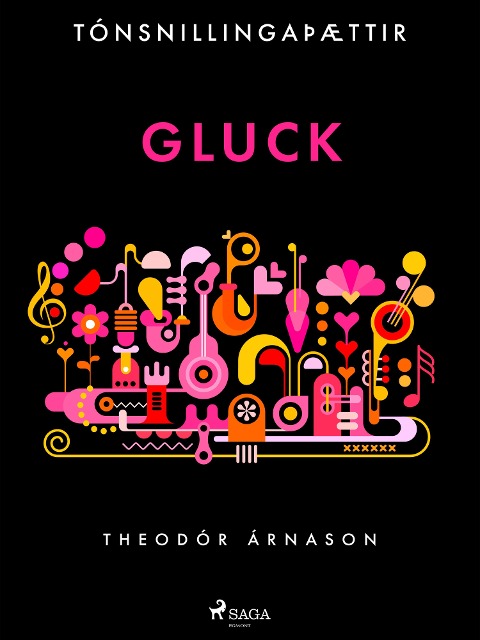 Tónsnillingaþættir: Gluck - Theódór Árnason