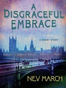 Cover-Bild zum Titel 'A Disgraceful Embrace' von 'Nev March'