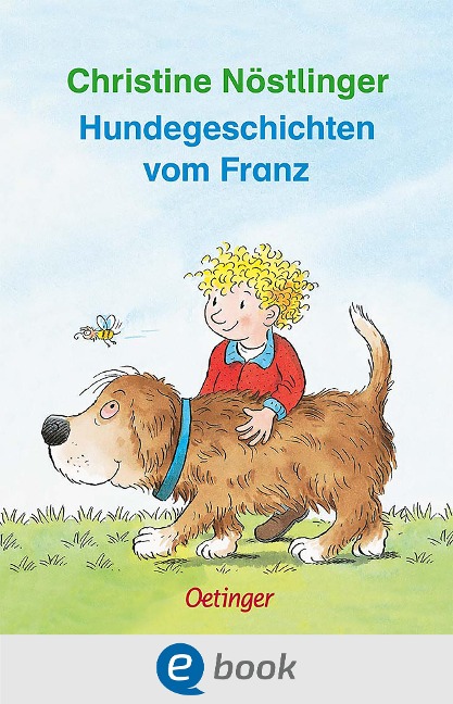 Hundegeschichten vom Franz - Christine Nöstlinger