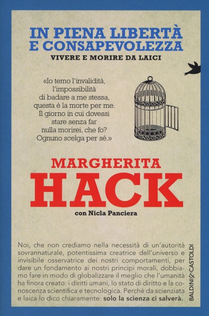 In piena libertà e consapevolezza. Vivere e morire da laici - Margherita Hack, Nicla Panciera