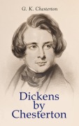 Cover-Bild zum Titel 'Dickens by Chesterton' von 'G. K. Chesterton'