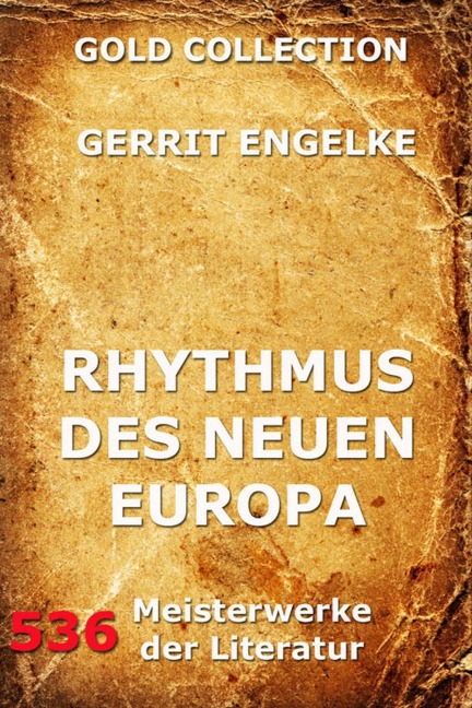 Rhythmus des neuen Europa - Gerrit Engelke