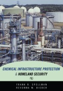 Cover-Bild zum Titel 'Chemical Infrastructure Protection and Homeland Security' von 'Frank R. Spellman, Revonna M. Bieber'
