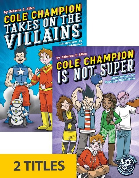 Cole Champion: Stem Superhero (Set of 2) - Rebecca J Allen
