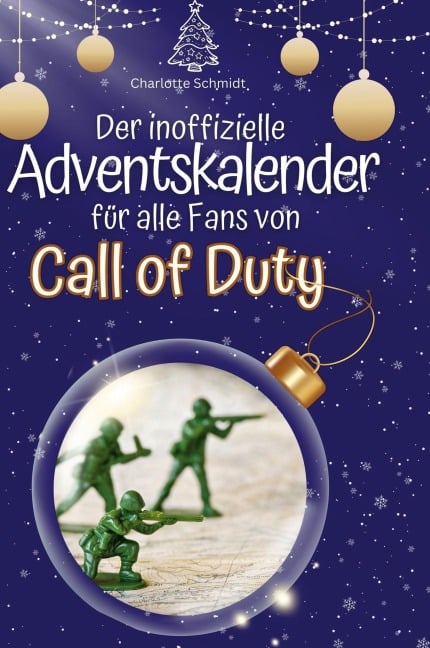 Der inoffizielle Adventskalender für alle Fans von Call of Duty - Charlotte Schmidt