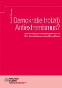 Cover-Bild zum Titel 'Demokratie trotz(t) Antiextremismus?' von 'Dominik Feldmann'
