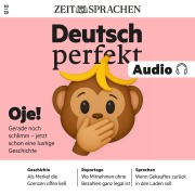 Cover-Bild zum Titel 'Deutsch perfekt Audio - Oje! Über lustige Pannen' von 'Alia Begisheva'