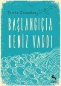 Cover-Bild zum Titel 'Baslangicta Deniz Vardi' von 'Tomas Gonzalez'