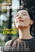 Spektrum Gesundheit 3/2025 - Die Kraft der Atmung - Spektrum der Wissenschaft