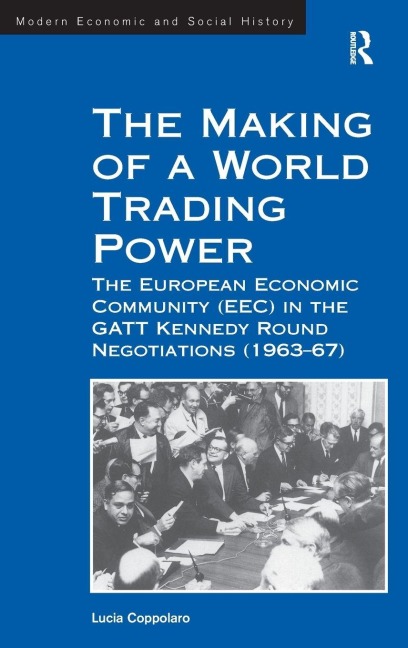 The Making of a World Trading Power - Lucia Coppolaro