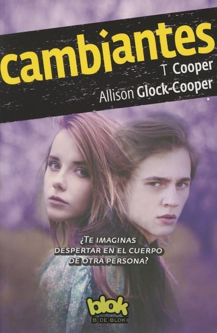 Cambiantes - T. Cooper, Allison Glock
