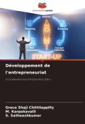 Cover-Bild zum Titel 'Développement de l'entrepreneuriat' von 'Grace Shaji Chittilappilly, M. Karpakavalli, S. Satheeshkumar'