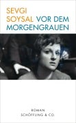 Cover-Bild zum Titel 'Vor dem Morgengrauen' von 'Sevgi Soysal'
