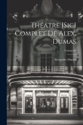Cover-Bild zum Titel 'Théatre [sic] complet de Alex. Dumas; Volume 25' von 'Alexandre Dumas'