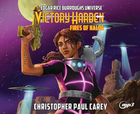 Victory Harben: Fires of Halos - Christopher Paul Carey, Mike Wolfer