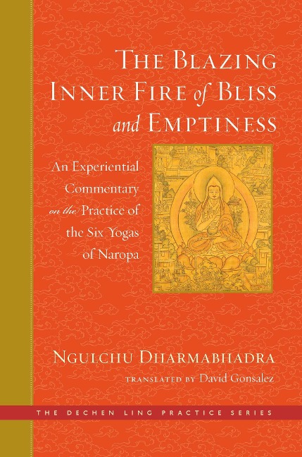 The Blazing Inner Fire of Bliss and Emptiness - 