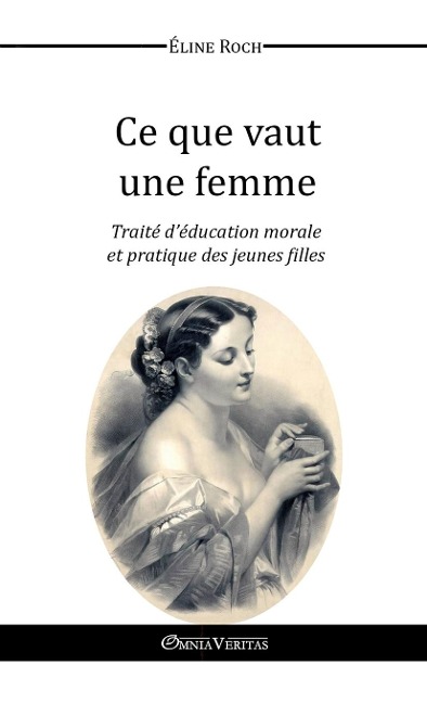 Ce que vaut une femme - Éline Roch