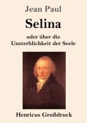 Cover-Bild zum Titel 'Selina (Großdruck)' von 'Jean Paul'