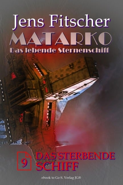 Das sterbende Schiff (MATARKO 9) - Jens Fitscher