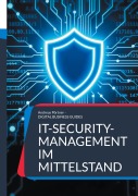 Cover-Bild zum Titel 'IT-Security-Management im Mittelstand' von 'Andreas Pörtner'
