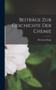Cover-Bild zum Titel 'Beiträge zur Geschichte der Chemie' von 'Hermann Kopp'