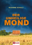 Cover-Bild zum Titel 'Der unheilige Mond' von 'Susanne Schulz'