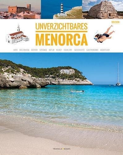 Menorca : unbedingt - Joan . . . [et al. Mercadal Arguimbau, Maria José Ferri Vizcaíno