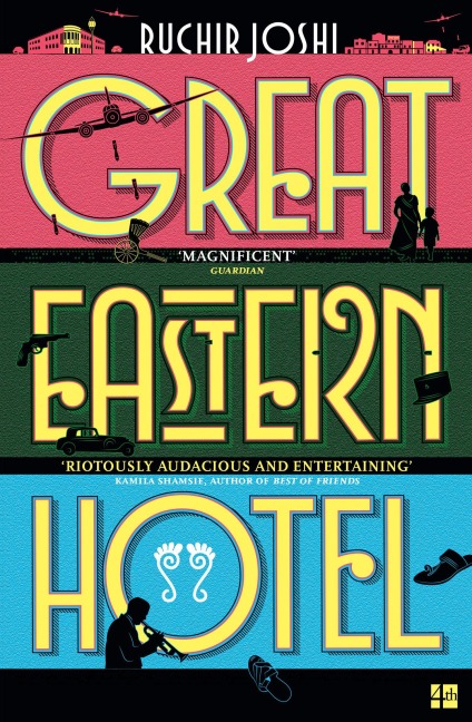 Great Eastern Hotel - Ruchir Joshi
