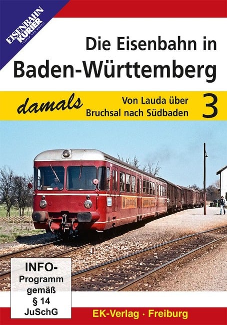 Die Eisenbahn in Baden-Württemberg - Teil 3 - 