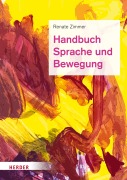 Cover-Bild zum Titel 'Handbuch Sprache und Bewegung' von 'Renate Zimmer'