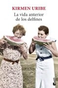 Cover-Bild zum Titel 'La vida anterior de los delfines' von 'Kirmen Uribe'