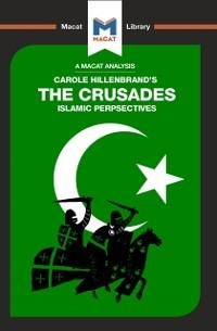 An Analysis of Carole Hillenbrand's The Crusades - Robert Houghton, Damien Peters